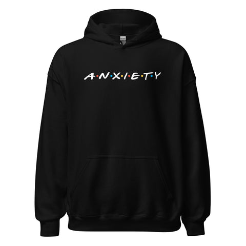 Anxiety - Unisex Hoodie